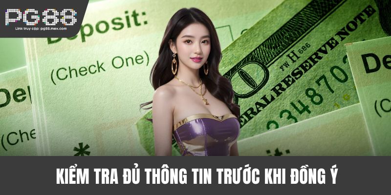 Kiểm tra đủ thông tin trước khi đồng ý